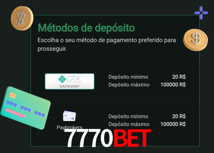 O cassino 7770Bet oferece uma grande variedade de métodos de pagamento